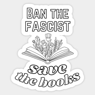 Ban The Fascists Save The Books Sticker